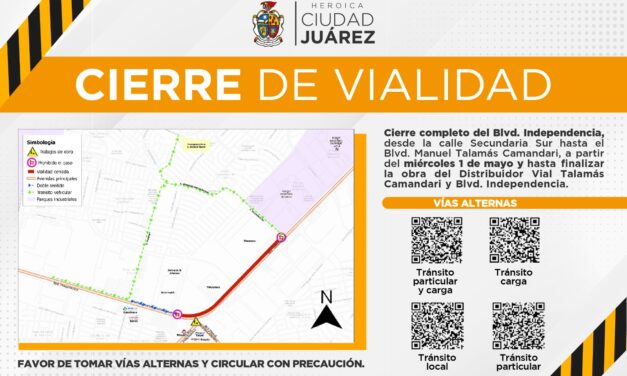 Cierre en Blvd. Independencia, desviará Seguridad Vial tráfico vehicular