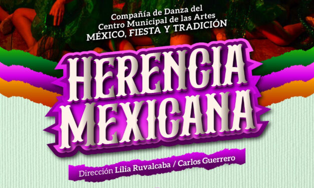 Invitan a disfrutar de las tradiciones a través del espectáculo “Herencia Mexicana”