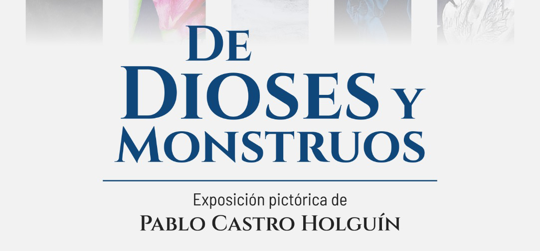 IPACULT invita a la exposición pictórica “De Dioses y Monstruos” en el CMA