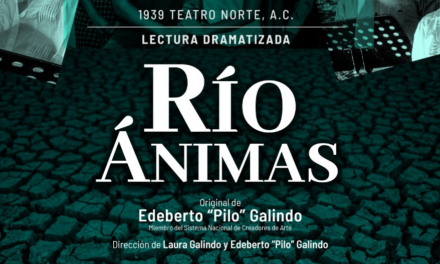 Presentación de la lectura dramatizada “Río Ánimas”