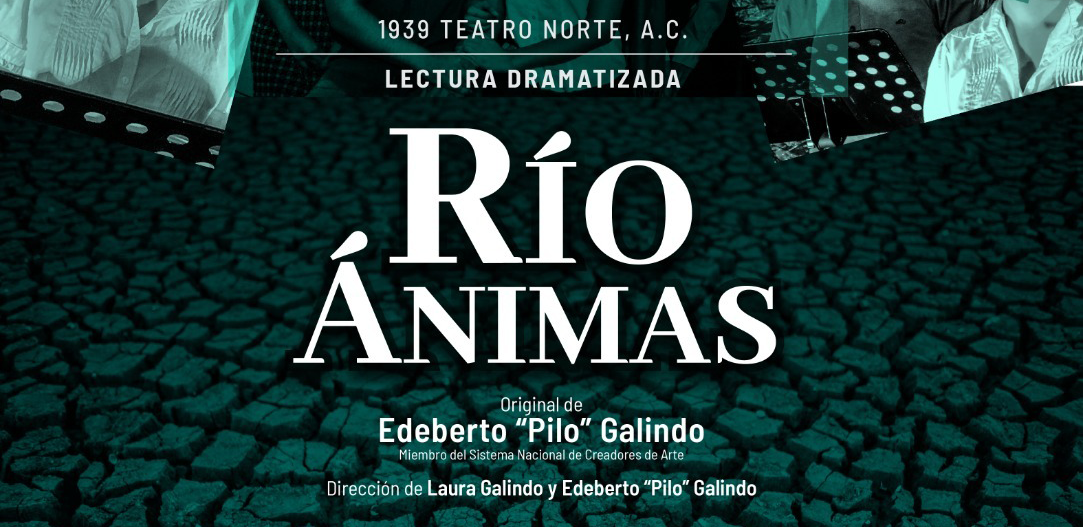 Presentación de la lectura dramatizada “Río Ánimas”