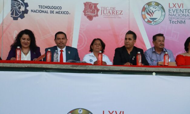 Inauguran LXVI Evento Nacional Deportivo del Tecnológico Nacional de México en Ciudad Juárez