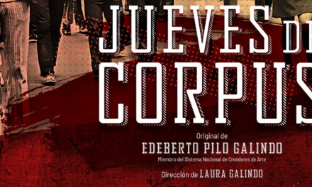 Invitan a la puesta en escena de “Jueves de Corpus” el próximo lunes