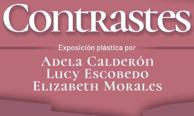 Exposición plástica “Contrastes” en el MAHCH