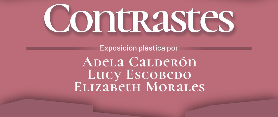 Exposición plástica “Contrastes” en el MAHCH