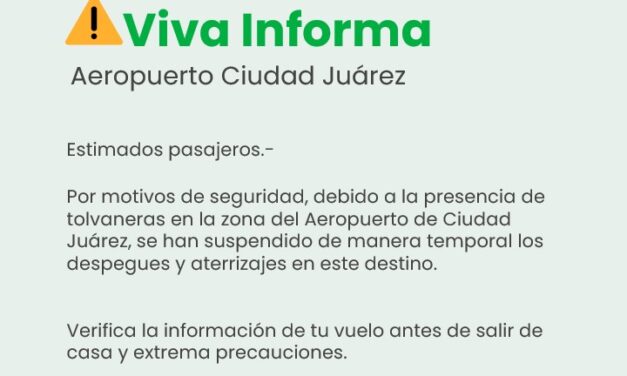 Aeropuerto de Ciudad Juárez cierra temporalmente por tolvaneras