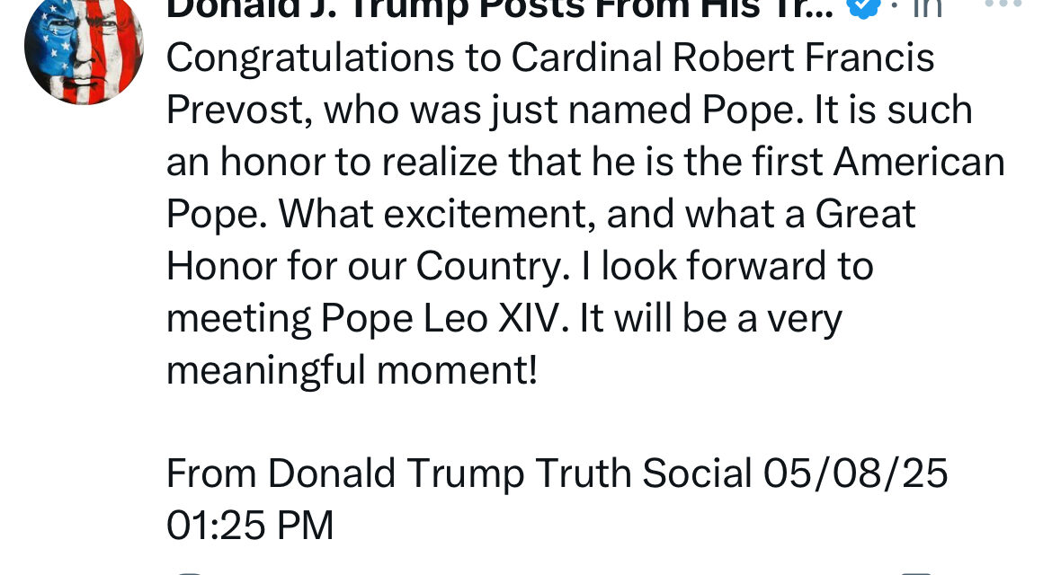 Donald Trump felicita al nuevo Papa León XIV, el primer Pontífice estadounidense