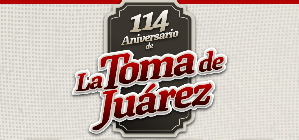 Ciudad Juárez conmemora el 114 aniversario de La Toma de Juárez con eventos culturales