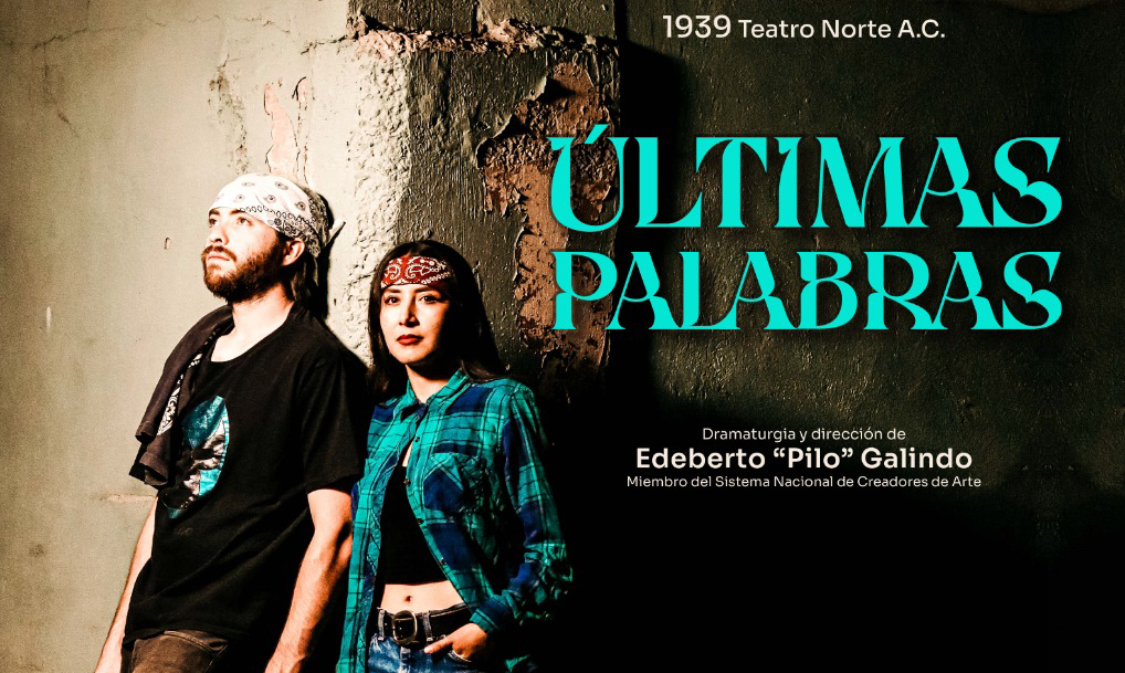 Invitan a la obra “Últimas Palabras” de Pilo Galindo