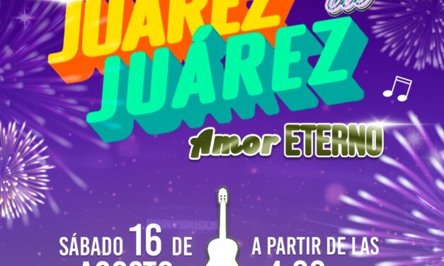 Presentan “Juárez en la Juárez: Amor Eterno”, un evento para reactivar y disfrutar la zona centro