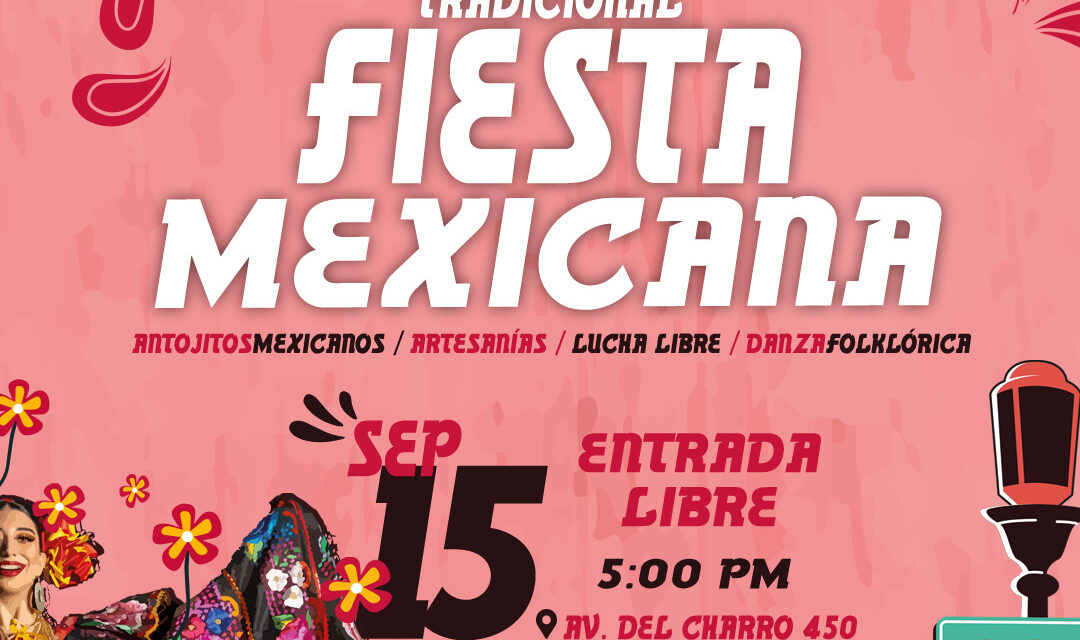 UACJ invita a su Tradicional Fiesta Mexicana 2025