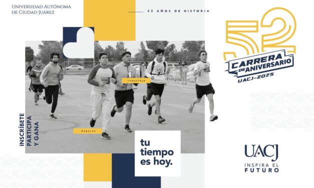 UACJ convoca a su comunidad universitaria a la Carrera del 52 Aniversario
