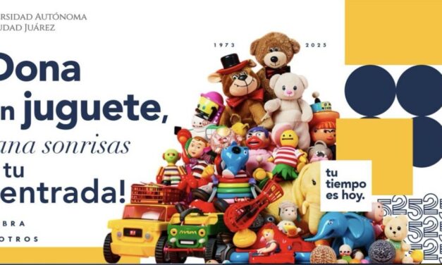 UACJ celebra 52 aniversario con campaña solidaria: ¡Dona un juguete y gana tu entrada al concierto de Alejandro Fernández!