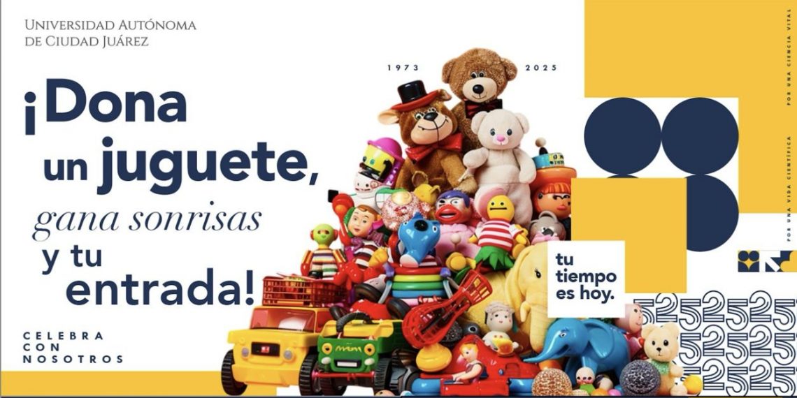 UACJ celebra 52 aniversario con campaña solidaria: ¡Dona un juguete y gana tu entrada al concierto de Alejandro Fernández!