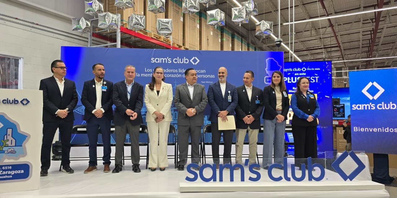 Acompaña Gobierno del Estado a la inauguración de nueva sucursal de Sam’s Club en Ciudad Juárez