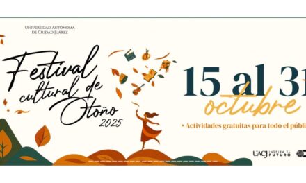 Anuncia UACJ su Festival cultural de otoño 2025