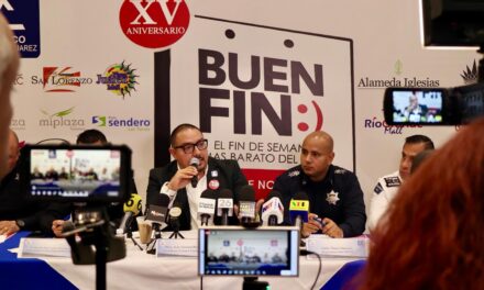 Refuerzan seguridad y participación comercial para el Buen Fin en Juárez