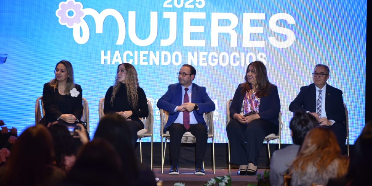 Impulsa Gobierno del Estado el liderazgo empresarial femenino con el foro “Mujeres Haciendo Negocios 2025”
