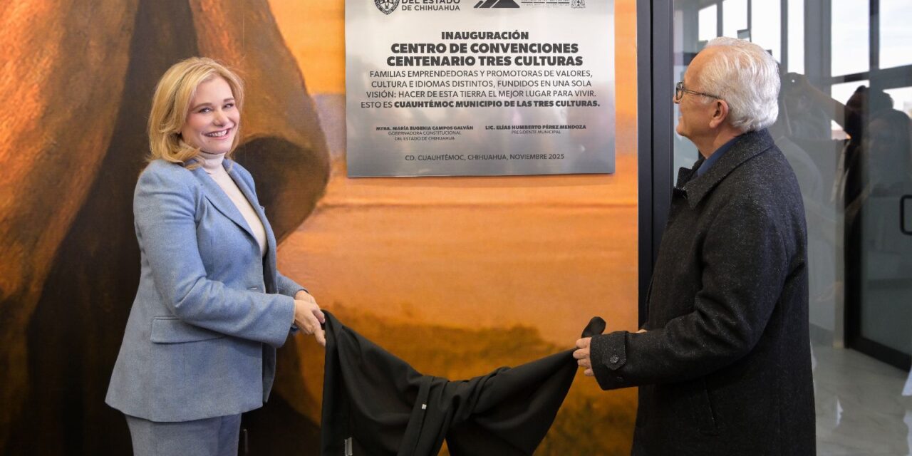 Maru Campos inaugura el Centro de Convenciones Centenario Tres Culturas en Cuauhtémoc
