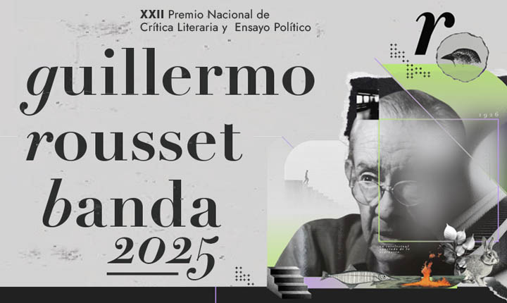 UACJ invita a la premiación del XXII Premio Nacional de Crítica Literaria y Ensayo Político Guillermo Rousset Banda 2025