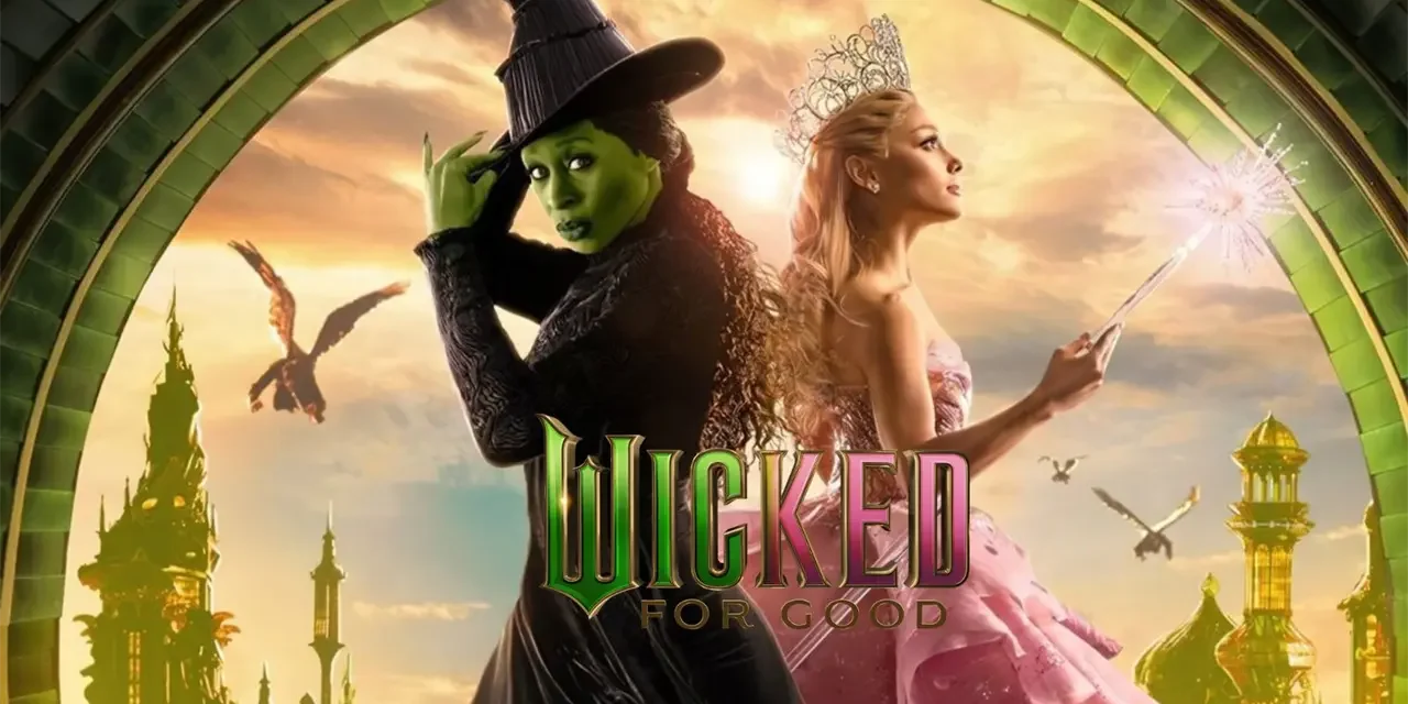 “Wicked: For Good” rompe récords en su estreno y revitaliza la taquilla norteamericana
