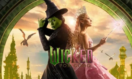 “Wicked: For Good” rompe récords en su estreno y revitaliza la taquilla norteamericana
