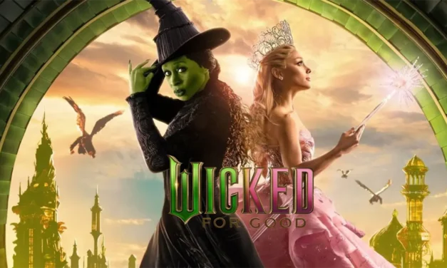 “Wicked: For Good” rompe récords en su estreno y revitaliza la taquilla norteamericana