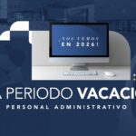 UACJ inicia periodo vacacional de invierno y alista actividades para el próximo semestre