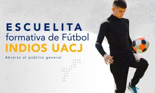 UACJ abre Escuelita Formativa de Fútbol Indios para jóvenes de 12 a 17 años
