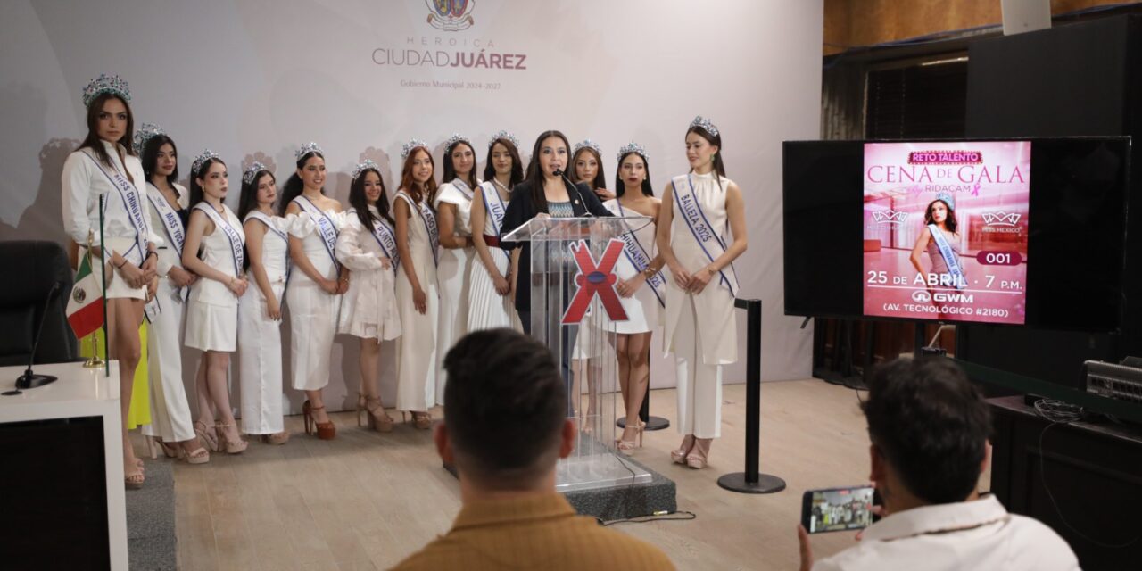 Ciudad Juárez será sede de la gran final de Miss Chihuahua 2026