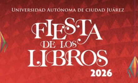 Invita UACJ a la Fiesta de los Libros 2026 con actividades culturales para toda la familia
