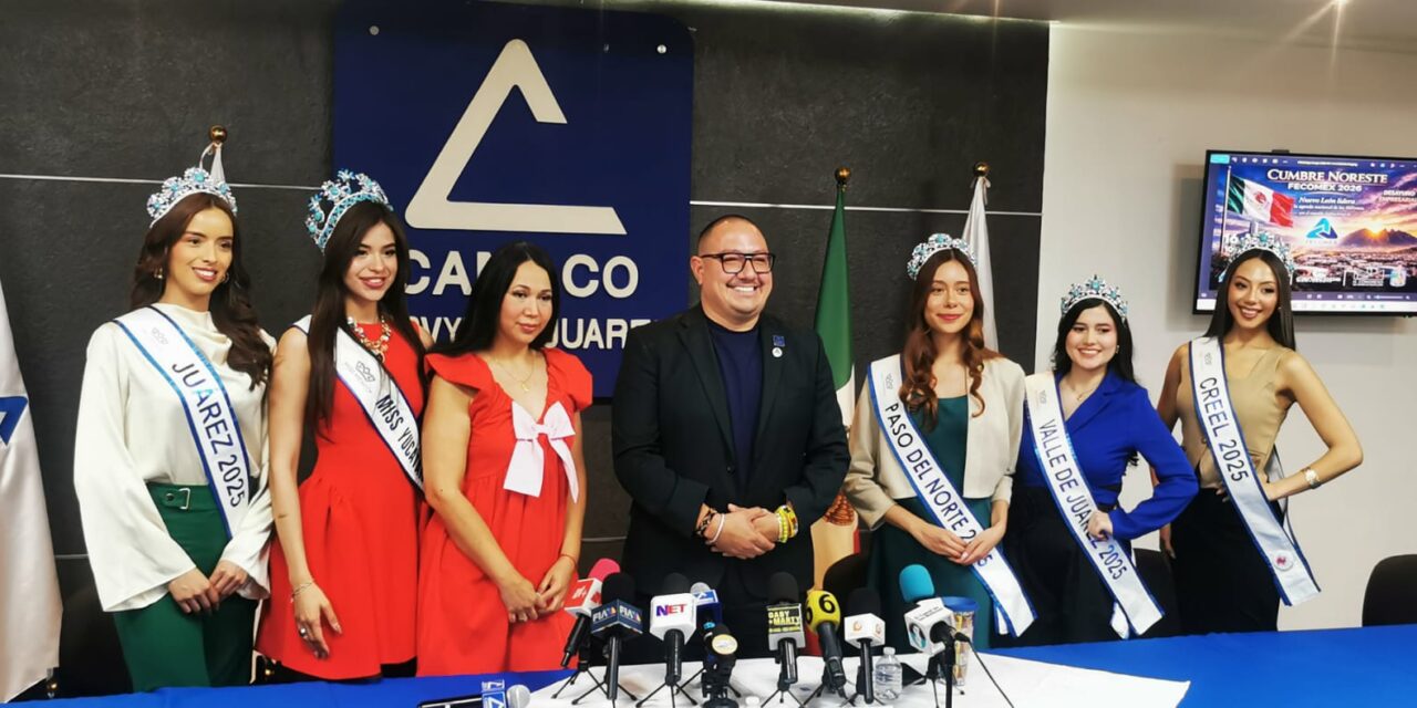 Ciudad Juárez será sede de Miss Chihuahua 2026; buscan proyectar turismo y cultura a nivel nacional