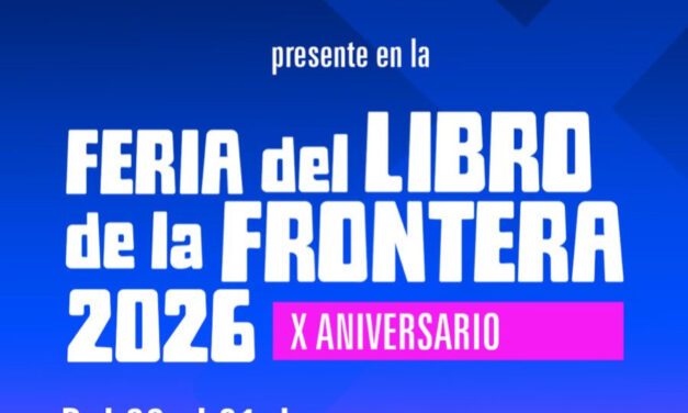Universidad Autónoma de Ciudad Juárez presente en la 10ª edición de la Feria del Libro de la Frontera (FELIF) 2026