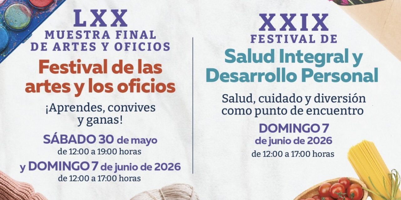 Se desarrollará la Muestra Final de Artes y Oficios, y el Festival de Salud Integral y Desarrollo Personal