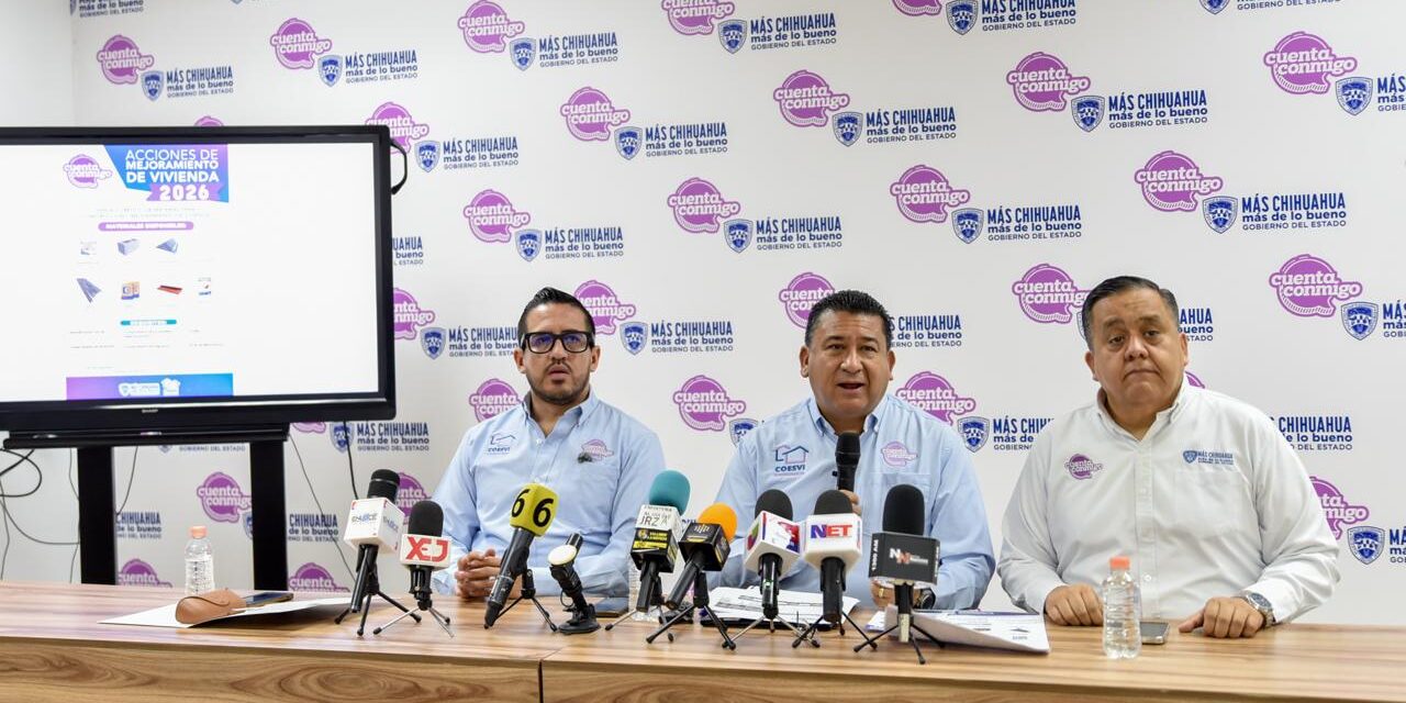 Anuncia Estado créditos para mejoramiento de vivienda en Ciudad Juárez