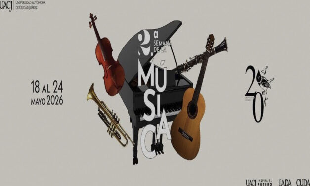 Invita UACJ a la Segunda Semana de la Música con recitales, talleres y conferencias