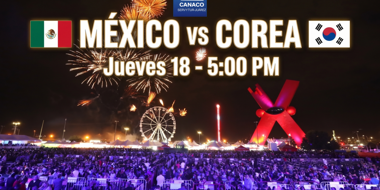 CANACO invita a vivir la pasión del Mundial con el partido México vs Corea en la Plaza de la Mexicanidad