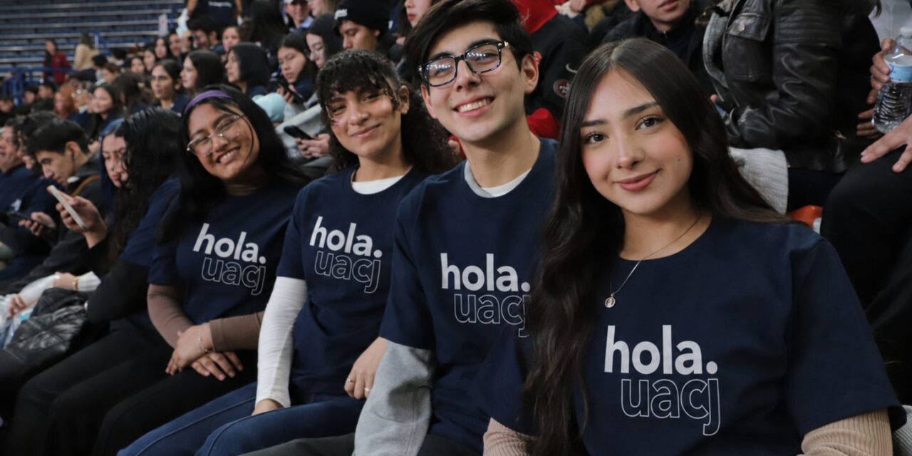 La UACJ dará la bienvenida a estudiantes de nuevo ingreso con el evento Hola UACJ