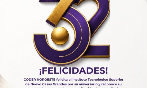 Reconoce CODER Noroeste 32 años de trayectoria del Tecnológico de Nuevo Casas Grandes