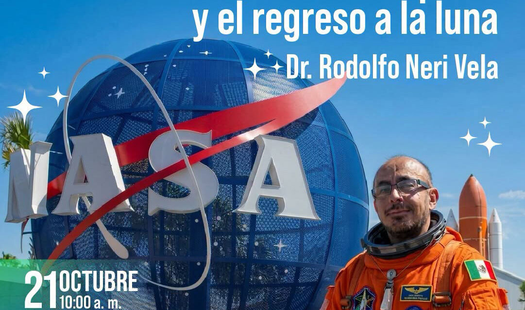 Ofrecerá Rodolfo Neri Vela conferencia gratuita sobre exploración espacial en la UACJ